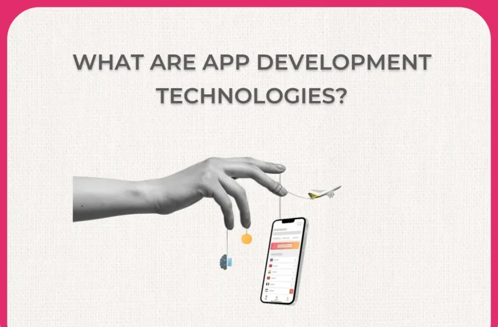 What is The Most Used Technology for Building Apps Nowadays?