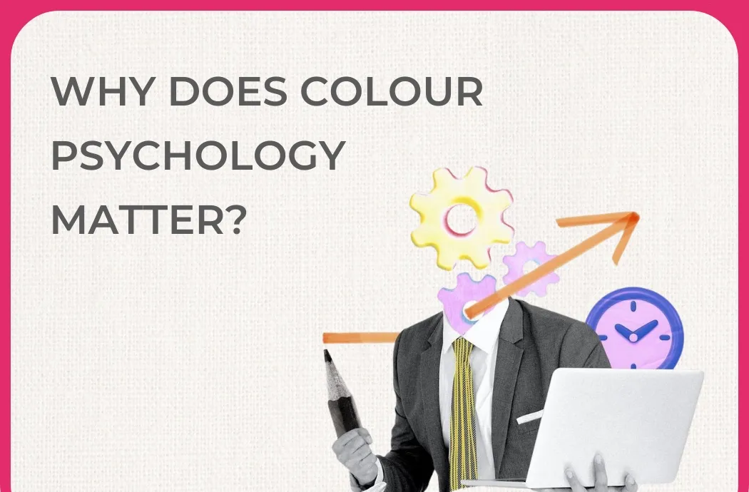 How To Use Colour Psychology In Web Design To Boost Conversions?