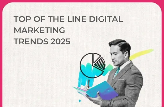 Top Digital Marketing Trends Set To Dominate Leads In 2025