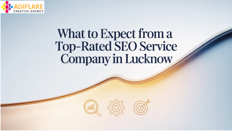 What to Expect from a Top-Rated SEO Service Company in Lucknow