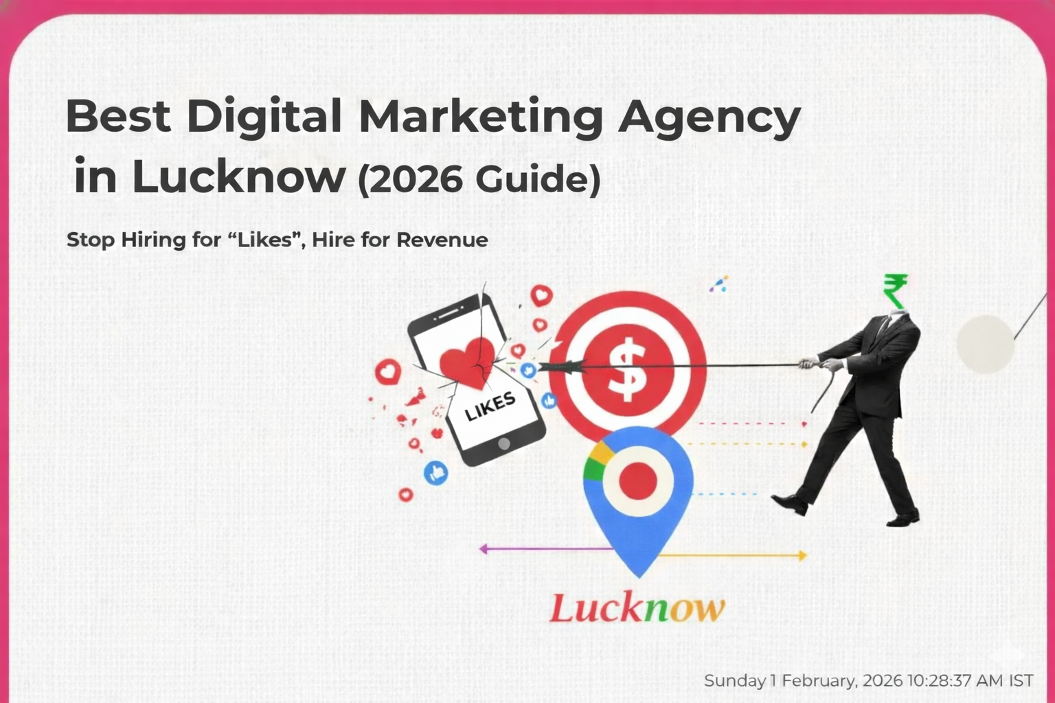 Best Digital Marketing Agency in Lucknow: Stop Hiring for “Likes,” Hire for Revenue
